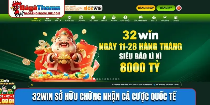 32WIN sở hữu chứng nhận cá cược quốc tế